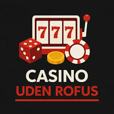Casino Uden ROFUS 2026 En Ny Æra for Online Spil