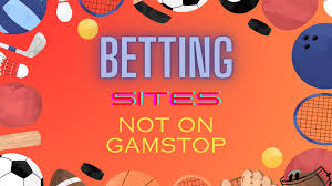 Exploring Non GamStop Bookies A Complete Guide