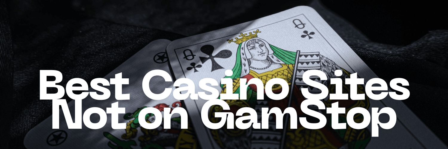 Discovering Non-Gamstop Casinos Your Ultimate Guide