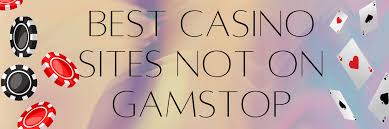 Exploring Casinos Not on Gamstop A Guide for Players 50115457