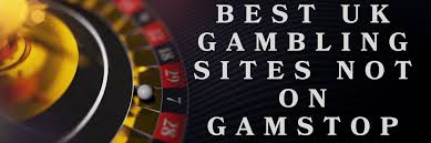 Exploring Casinos Not on Gamstop UK A Guide for Gamblers
