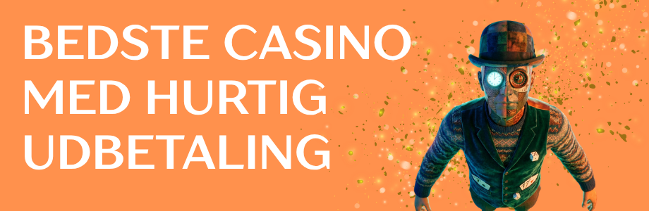 Casino med Straks Udbetaling Hurtigere Spiloplevelse