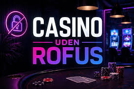De Bedste Casino Sider Uden ROFUS i Danmark De Bedste Casino Sider Uden ROFUS i Danmark