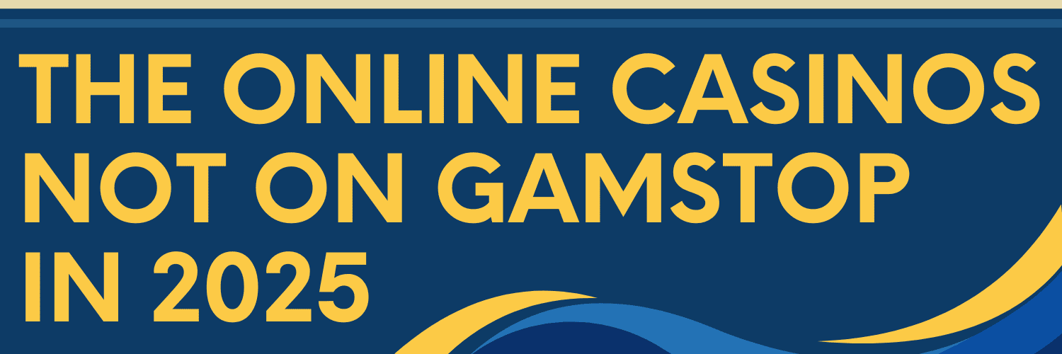 Discovering Casino Sites Not on Gamstop 1734623207 Discovering Casino Sites Not on Gamstop 1734623207